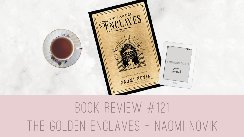 Book Review #121 – The Golden Enclaves de Naomi Novik