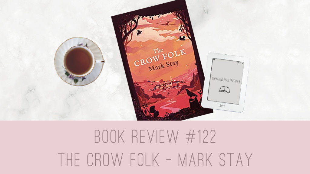 Book Review #122 – The Crow Folk de Mark Stay